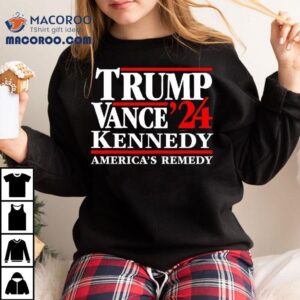 Trump Vance ’24 Kennedy America Remedy Shirt