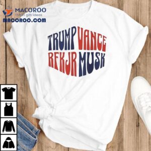 Trump Vance Rfk Jr Musk Shirt
