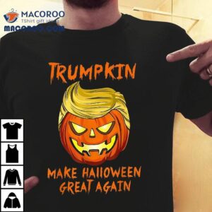 Trumpkin Make Halloween Great Again Jack O Lantern Trump Shirt