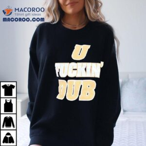 U Fckin Dub Washington Huskies Football Shirt 3 U Fckin Dub Washington Huskies Football Tshirt