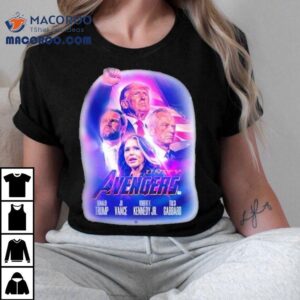 Unity Avengers Donald Trump Jd Vance Robert F Kennedy Jr Tulsi Gabbard Tshirt