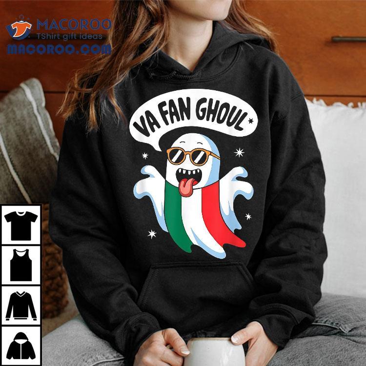 Va Fan Ghoul Italian Halloween Cosutme Funny Pun Shirt Va Fan Ghoul Italian Halloween Cosutme Funny Pun Shirt