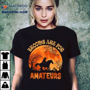 Vintage Brooms Are For Amateurs Halloween Horse Riding Shirt