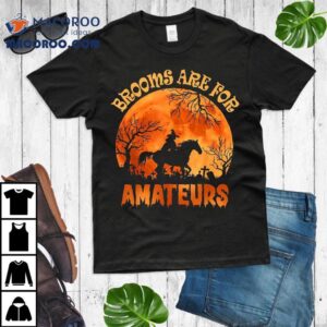 Vintage Brooms Are For Amateurs Halloween Horse Riding Tshirt