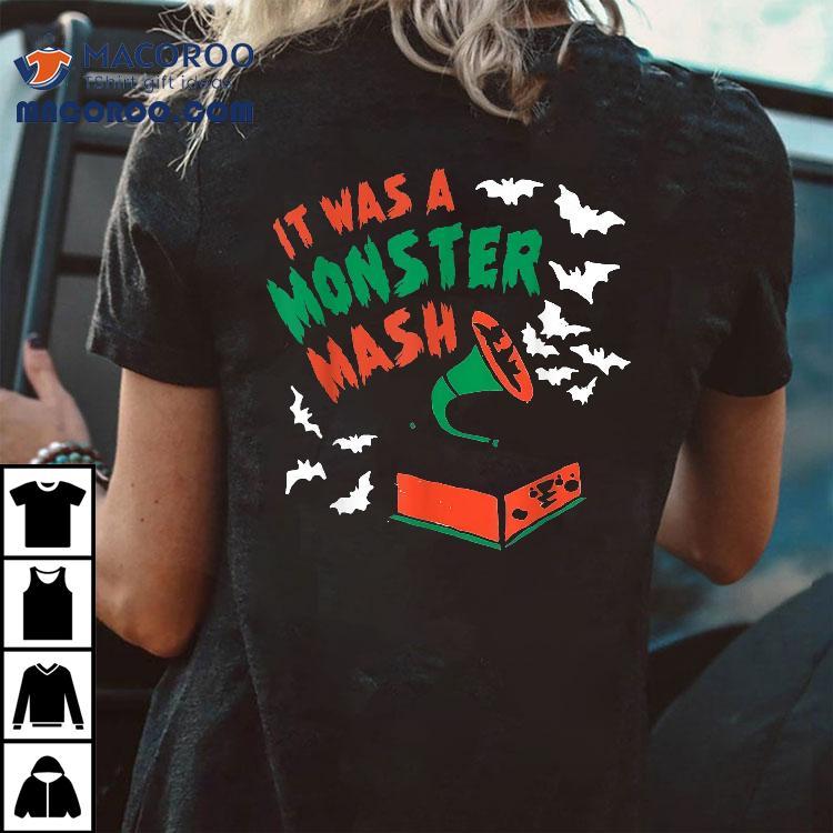 Vintage Funny It Was A Monster Mash Dark Humor Halloween Shirt Vintage Funny It Was A Monster Mash Dark Humor Halloween Shirt