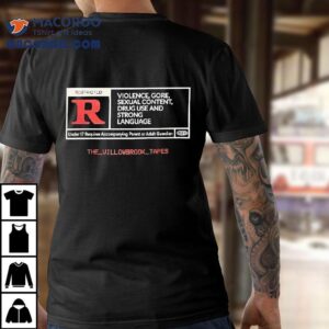 Violence Gore Sxual Content Frug Use And Strong Language Tshirt