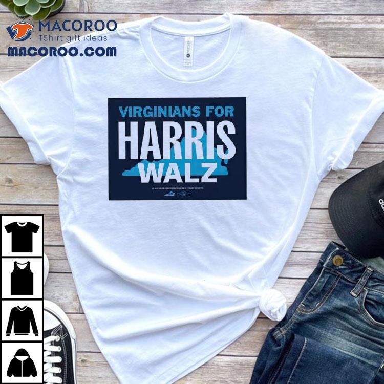 Virginians For Harris Walz Shirt Virginians For Harris Walz Shirt