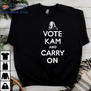 Vote Kam And Carry On Kamala Harris Shirt