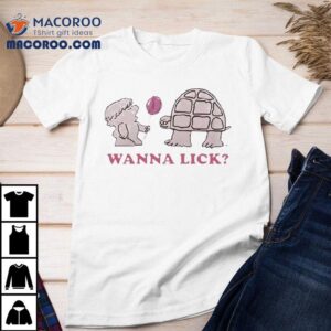 Wanna Lick Mr Turtle Shirt