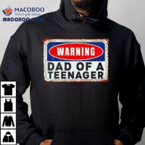 Warning Dad Of A Nager Shirt