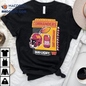 Washington Commanders Anheuser Busch Bud Light Shirt 2 Washington Commanders Anheuser Busch Bud Ligh Tshirt
