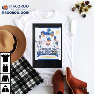 We Are Headed To The Championship South Division Champs Kannapolis Cannon Ballers Baseball Tshirt