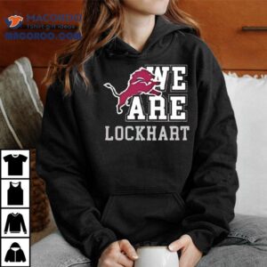 We Are Lockhart Lions Logo Shirt