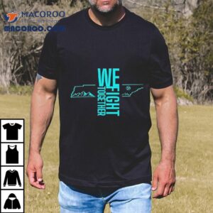 We Fight Together Tshirt