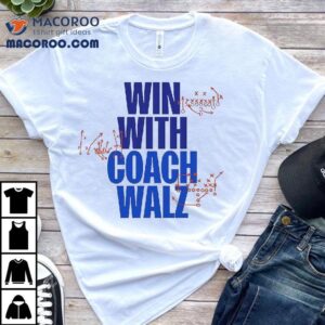 Win With Coach Walz 2024 Shirt