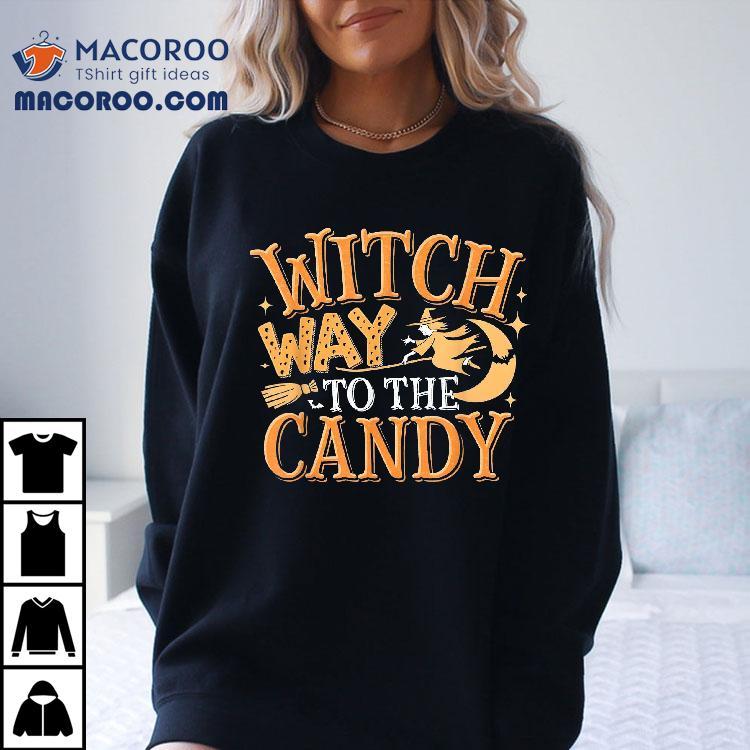 Witch Way To The Candy Funny Halloween Collector Shirt Witch Way To The Candy Funny Halloween Collector Shirt