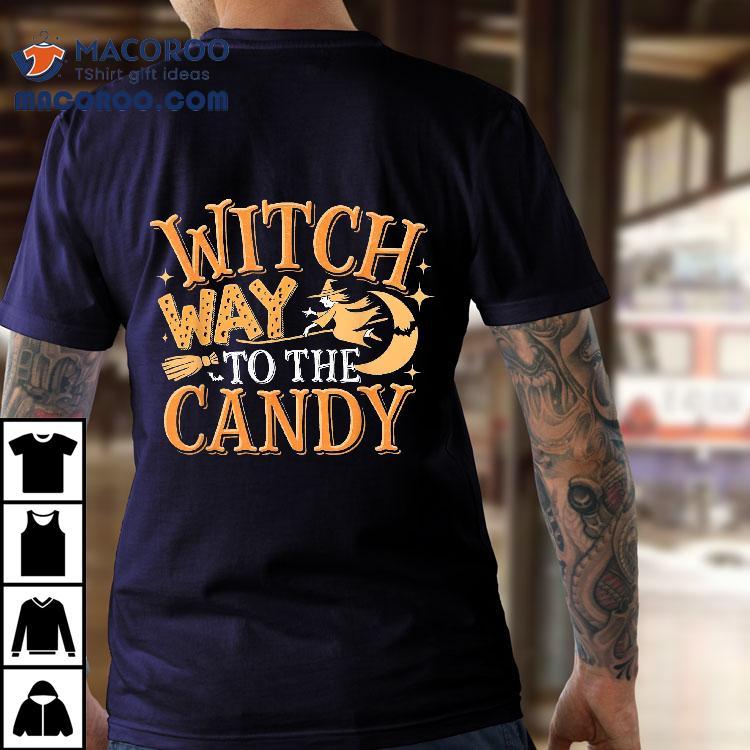 Witch Way To The Candy Funny Halloween Collector Shirt Witch Way To The Candy Funny Halloween Collector Shirt