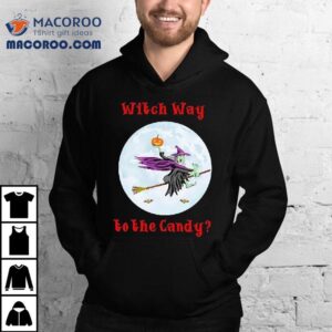 Witch Way To The Candy Halloween Shirt