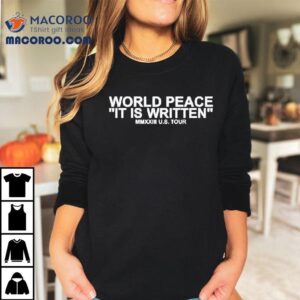 World Peace It Is Written Us Tour Shirt