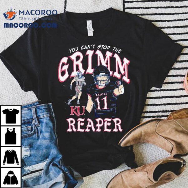 You Can’t Stop The Grimm Reaper Kansas City 11 Shirt