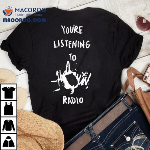 You’re Listening To Harlequin Radio Shirt