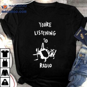 You’re Listening To Harlequin Radio Shirt