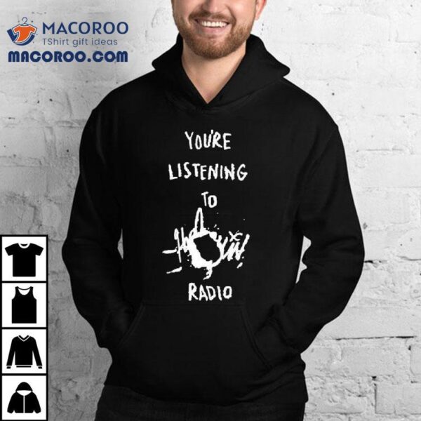 You’re Listening To Harlequin Radio Shirt