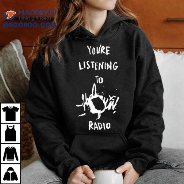 You’re Listening To Harlequin Radio Shirt