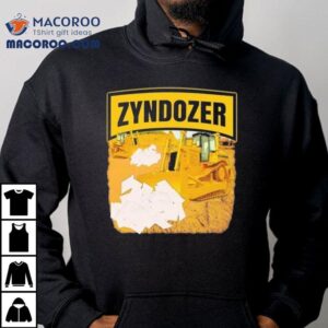 Zyndozer Bulldozer Shirt