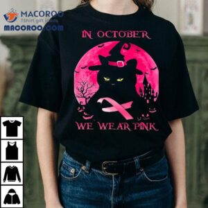 Black Cat In October We Wear Pink Halloween Breast Cancer Tshirt