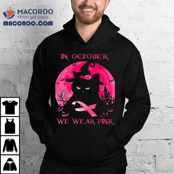 Black Cat In October We Wear Pink Halloween Breast Cancer Shirt