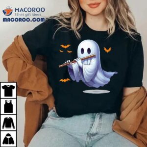 Boo Ghost Playing Flute Halloween Musical Instrut Shirt Boo Ghost Playing Flute Halloween Musical Instrut Shirt