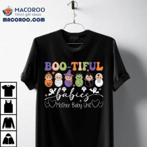 Bootiful Babies Mother Baby Nurse Halloween Postpartum Shirt