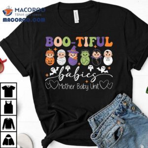 Bootiful Babies Mother Baby Nurse Halloween Postpartum Shirt
