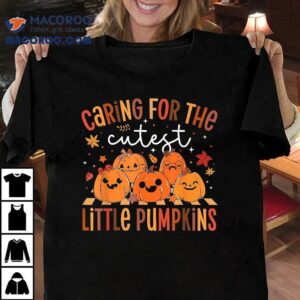 Caring For The Cutest Little Pumpkin Nicu Nurse Halloween Shirt