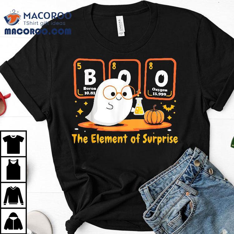 Chemistry Boo The Elet Of Surprise Halloween Cute Chemist Shirt Chemistry Boo The Elet Of Surprise Halloween Cute Chemist Shirt