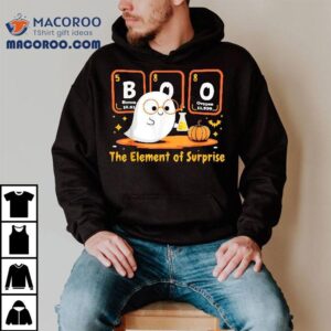 Chemistry Boo The Elet Of Surprise Halloween Cute Chemist Shirt 1 Chemistry Boo The Elet Of Surprise Halloween Cute Chemis Tshirt