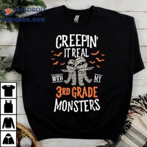 Creepin It Real With My Rd Grade Monsters Halloween Teacher Tshirt