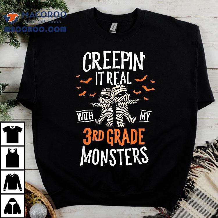 Creepin It Real With My 3rd Grade Monsters Halloween Teacher Shirt Creepin It Real With My 3rd Grade Monsters Halloween Teacher Shirt