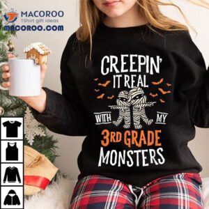 Creepin It Real With My 3rd Grade Monsters Halloween Teacher Shirt 3 Creepin It Real With My Rd Grade Monsters Halloween Teacher Tshirt