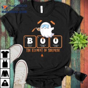 Cute Chemistry Boo The Elet Of Surprise Chemist Halloween Tshirt