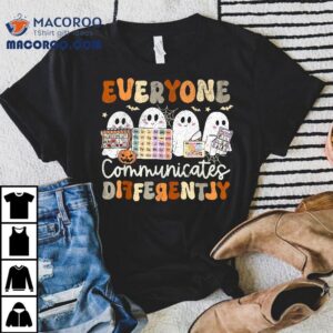 Everyone Communicates Differently Halloween Slp Sped Teacher Shirt Everyone Communicates Differently Halloween Slp Sped Teacher Shirt