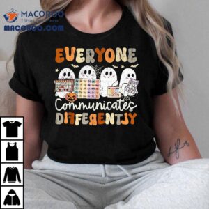 Everyone Communicates Differently Halloween Slp Sped Teacher Tshirt