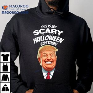 Funny Donald Trump Scary Halloween Gag President Costume Shirt