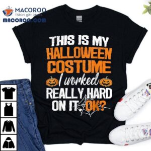 Funny Easy This Is My Halloween Costume Diy Last Minute Tshirt