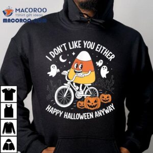 Halloween Costume Team Candy Corn I Don’t Like You Either Shirt