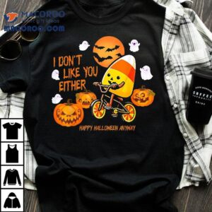 Halloween Costume Team Candy Corn I Don T Like You Either Tshirt