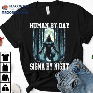 Human By Day Sigma Night Wolf Transformation & Shirt 3 Human By Day Sigma Night Wolf Transformation Amp Tshirt