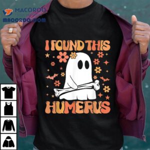 I Found This Humerus Funny Ghost Spooky Season Halloween Tshirt