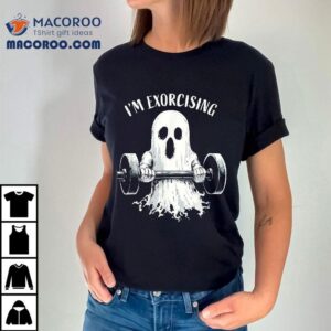 I’m Exorcising Funny Ghost Halloween Shirt